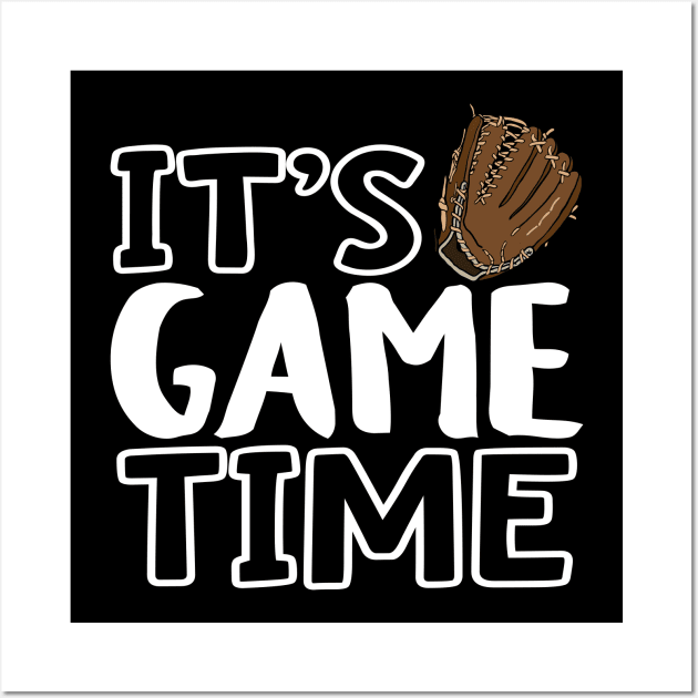 It's Game Time Baseball Glove Wall Art by Lusy